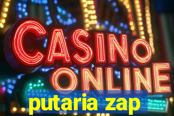 putaria zap